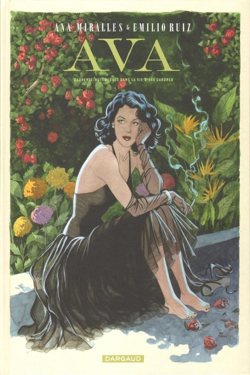 Ava - Quarante-Huit Heures Dans La Vie D'Ava Gardner