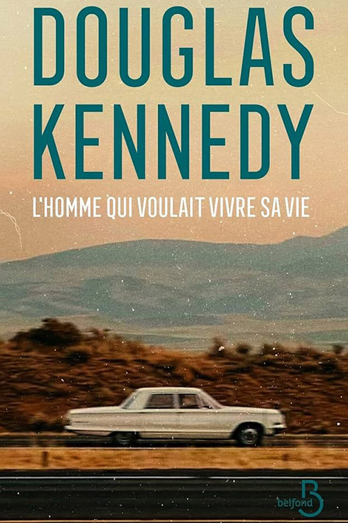 L'Homme Qui Voulait Vivre Sa Vie