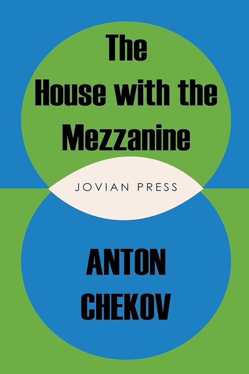 The House With The Mezzanine And Other Stories