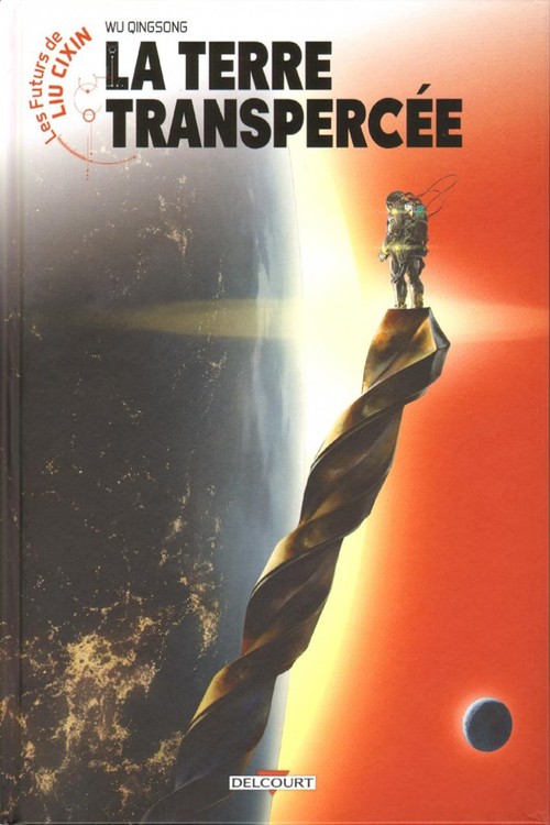 La Terre Transpercée